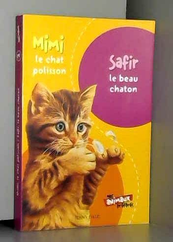 Mimi le chaton polisson - Safir le beau chaton Books