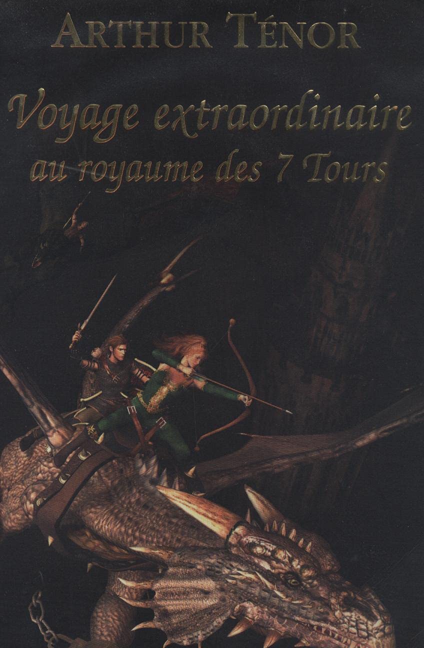 VOYAGE EXTRAORDINAIRE AU ROYAUME DES 7 TOURS book