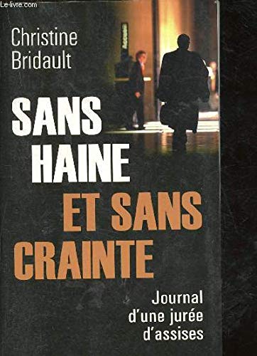 Sans haine et sans crainte : Journal d'une jurée d'assises book
