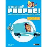 C'est du propre!: Tome 2, Les nouvelles astuces de Béatrice et Danièle book
