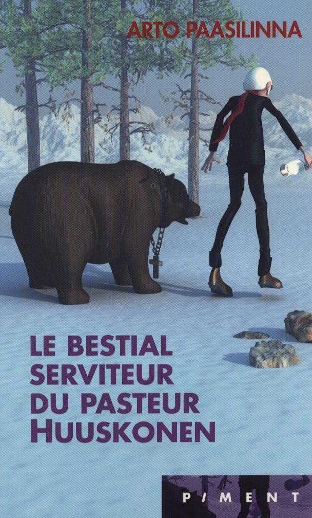 Le bestial serviteur du pasteur Huuskonen book