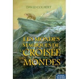 LES MONDES MAGIQUES DE LA CROISEE DES MONDES book