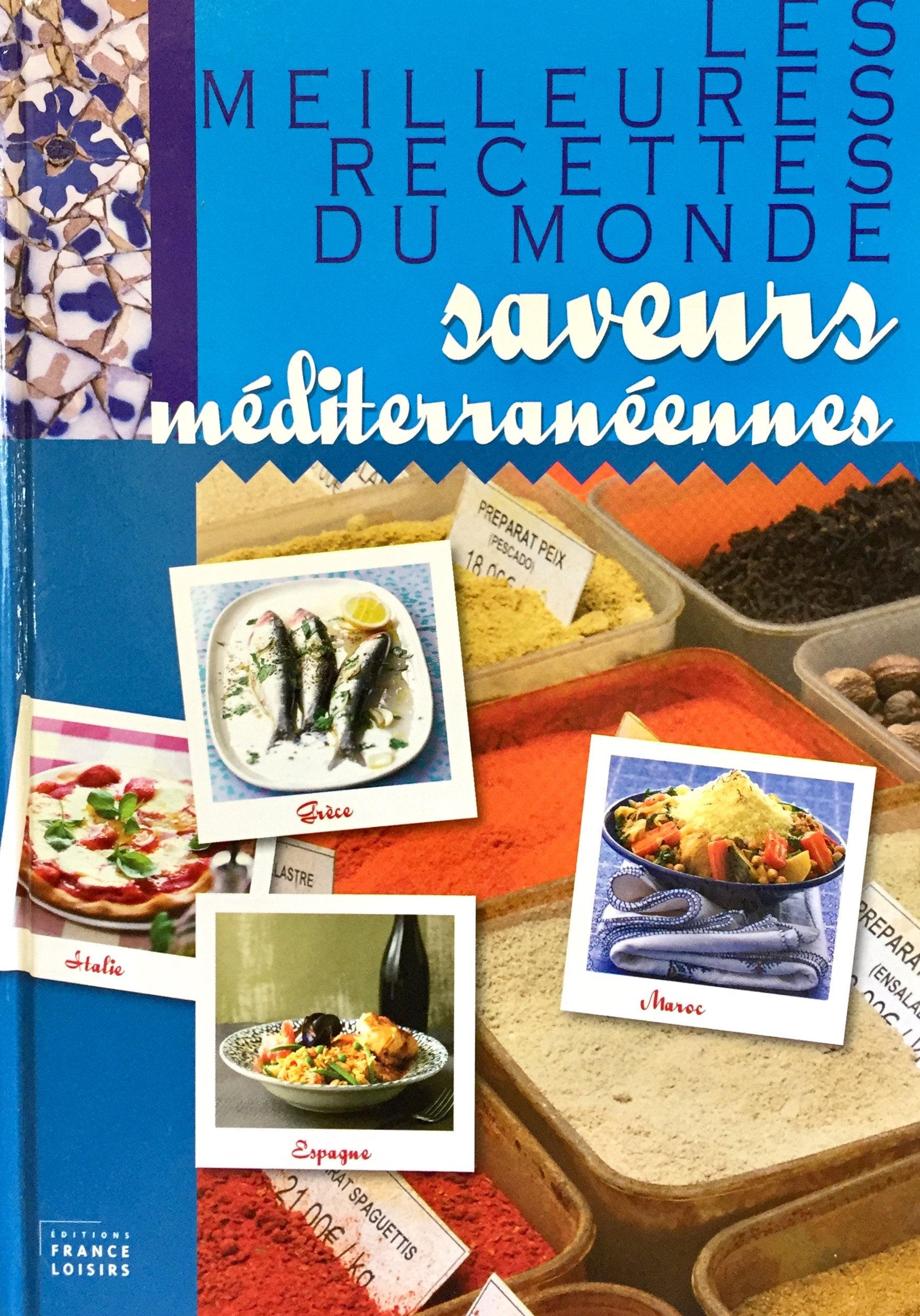 Les Meilleures Recettes du Monde : Saveurs méditerranéennes Books