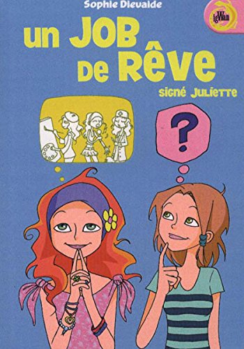 UN JOB DE RÊVE. Signé Juliette, igWan book
