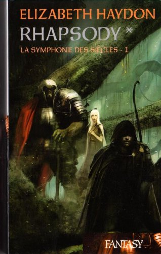 Rhapsodt * (La symphonie des siècles -1) Books
