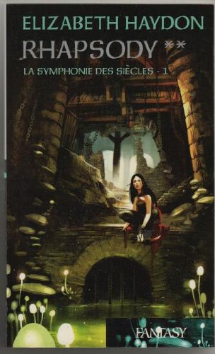 Rhapsody 2, la symphonie des siecles 1 book