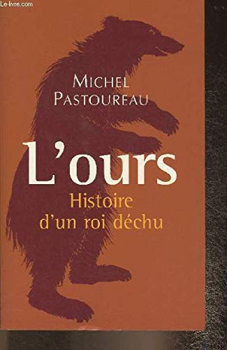 L'ours- Histoire d'un roi déchu book