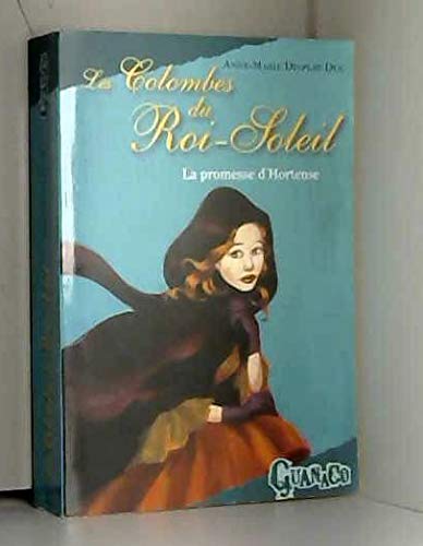 Les colombes du roi soleil -la promesse d'hortense Books