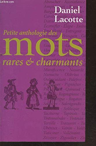 Petite anthologie des mots rares et charmants Books