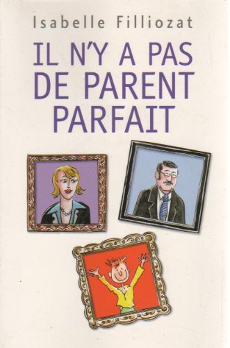 Il n'y a pas de parent parfait book