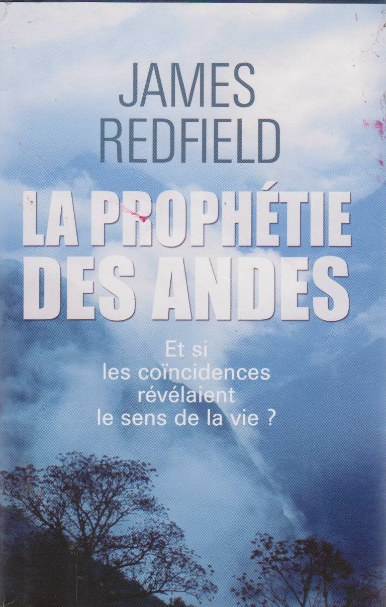 La prophétie des Andes : á la poursuite du manuscrit secret dans la jungle du Pérou Books