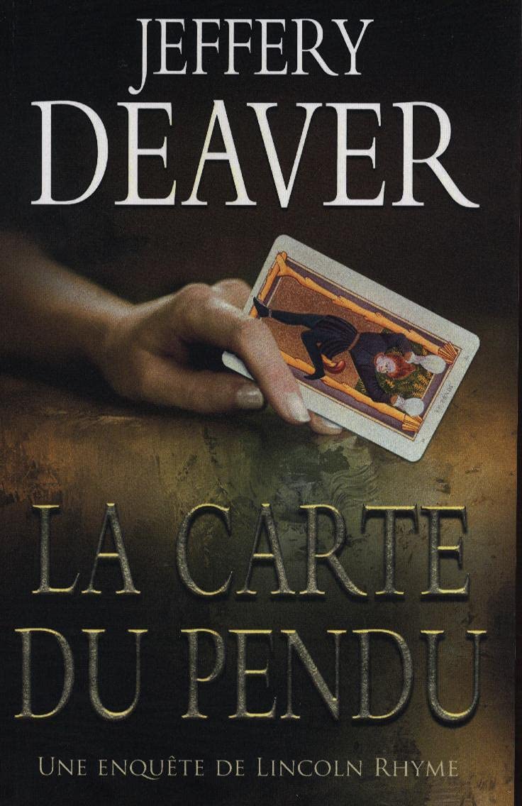 La carte du pendu. Une enquête de Lincoln Rhyme book