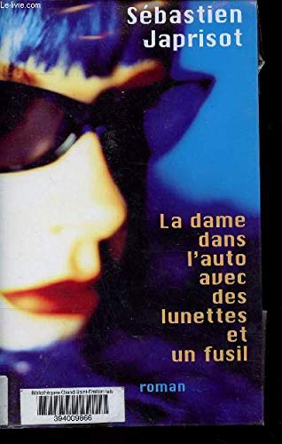 La dame dans l'auto avec des lunettes et un fusil - Sébastien Japrisot / Livre - EP04 Books