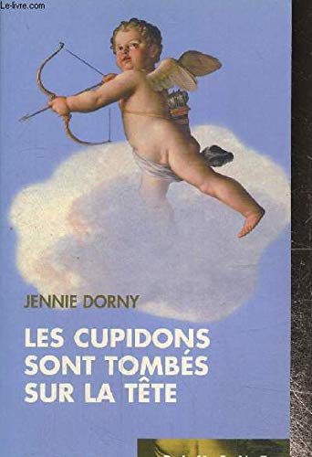 LES CUPIDONS SONT TOMBES SUR LA TETE book