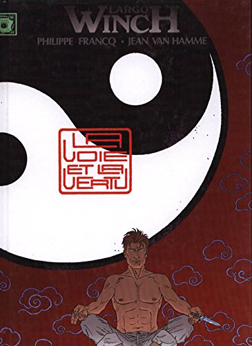 LARGO WINCH. La Voie et la vertu Books
