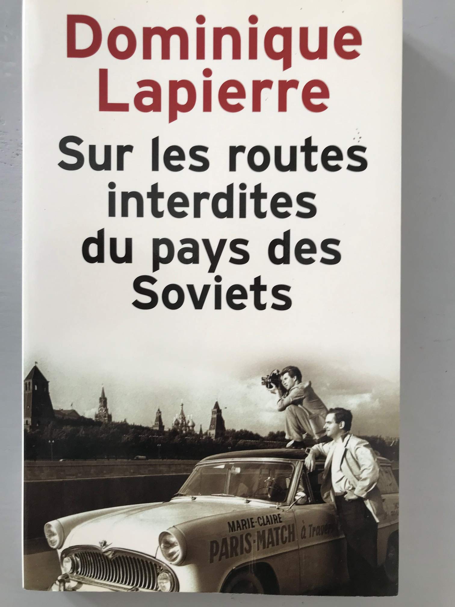 Sur les routes interdites du pays des Soviets book