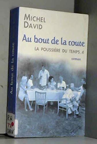 Au bout de la route; La poussière du temps . 4 Books