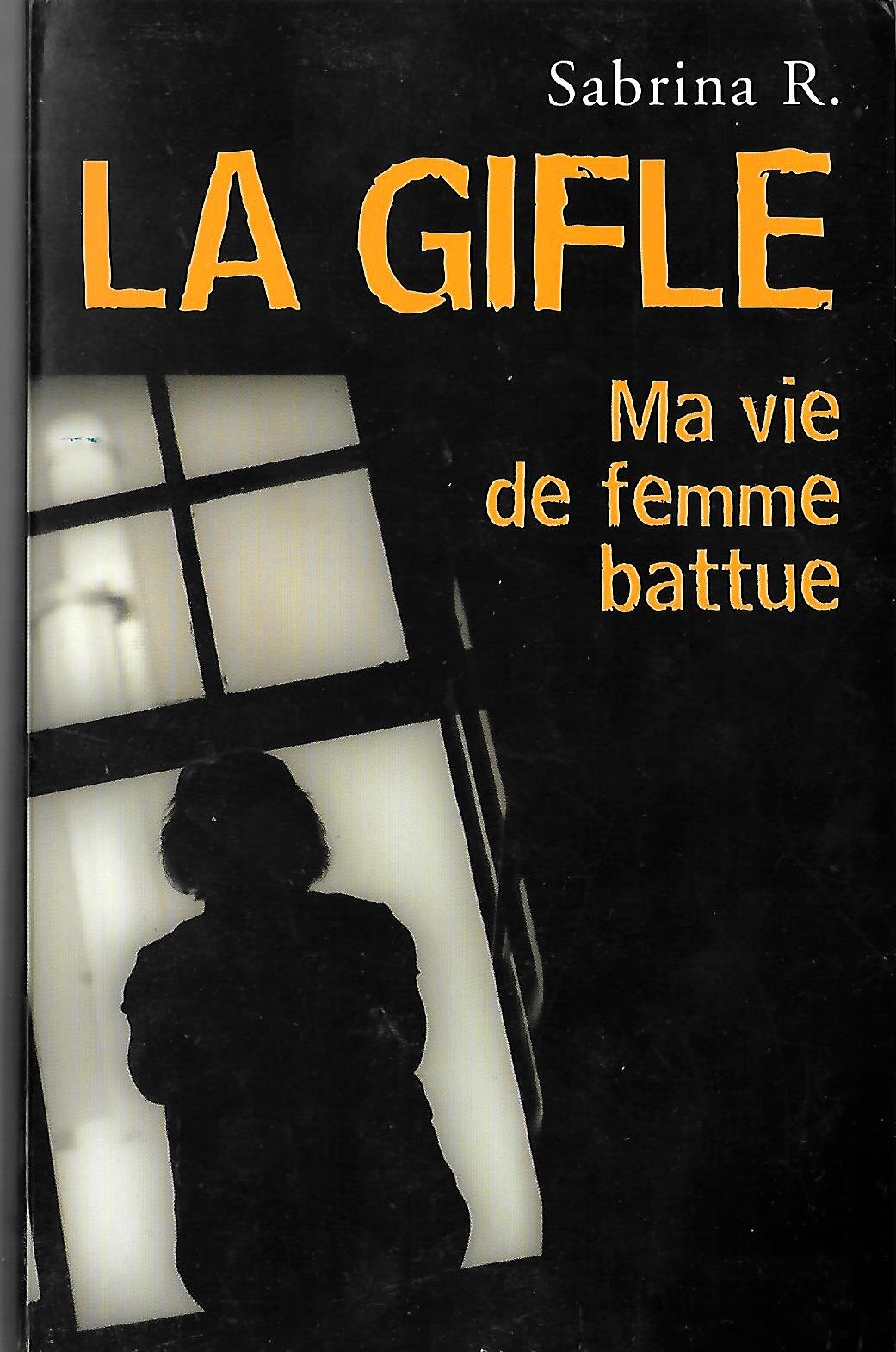 LA GIFLE - MA VIE DE FEMME BATTUE Books