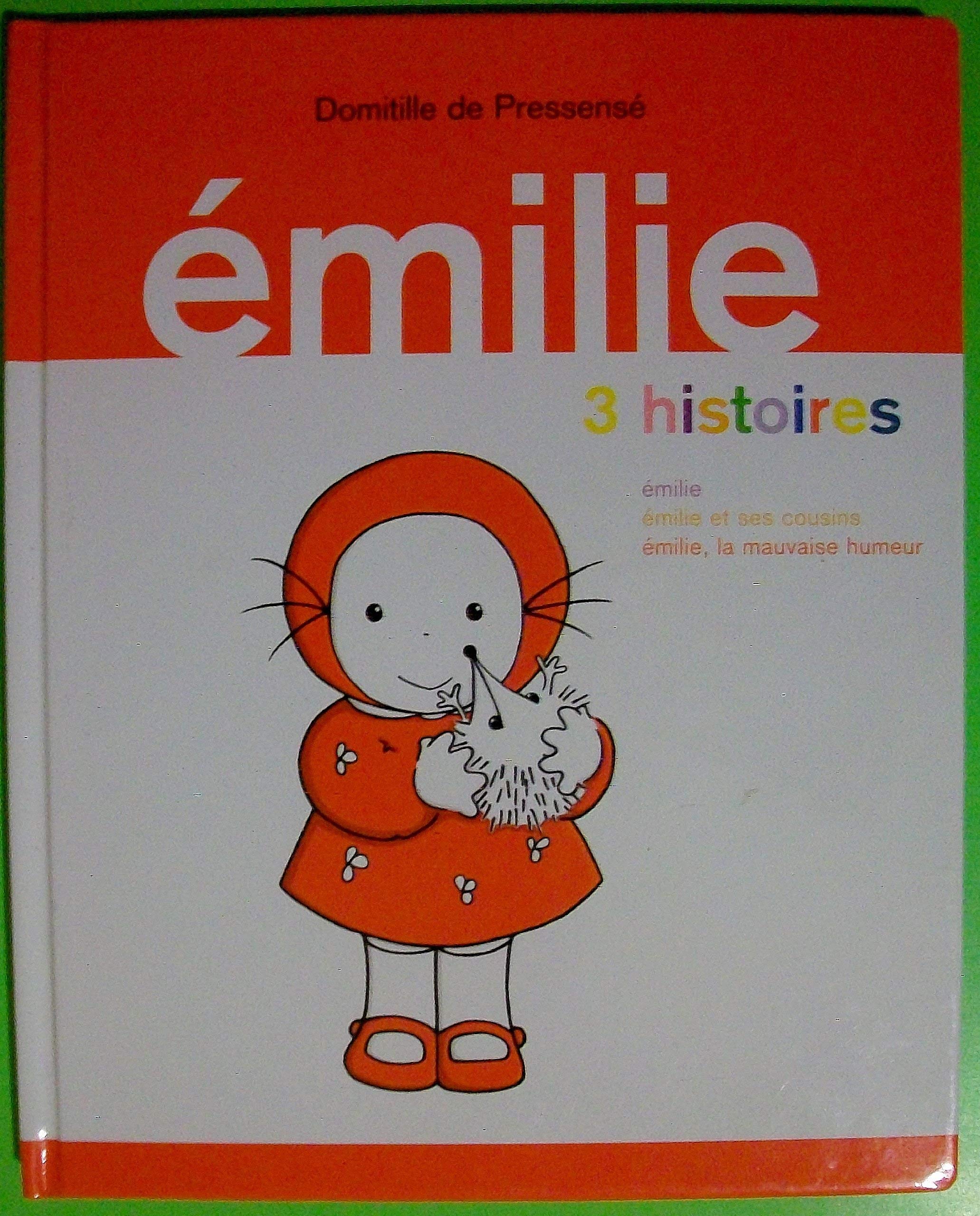 EMILIE 3 HISTOIRES : émilie, émilie et ses cousins, émilie la mauvaise humeur Books