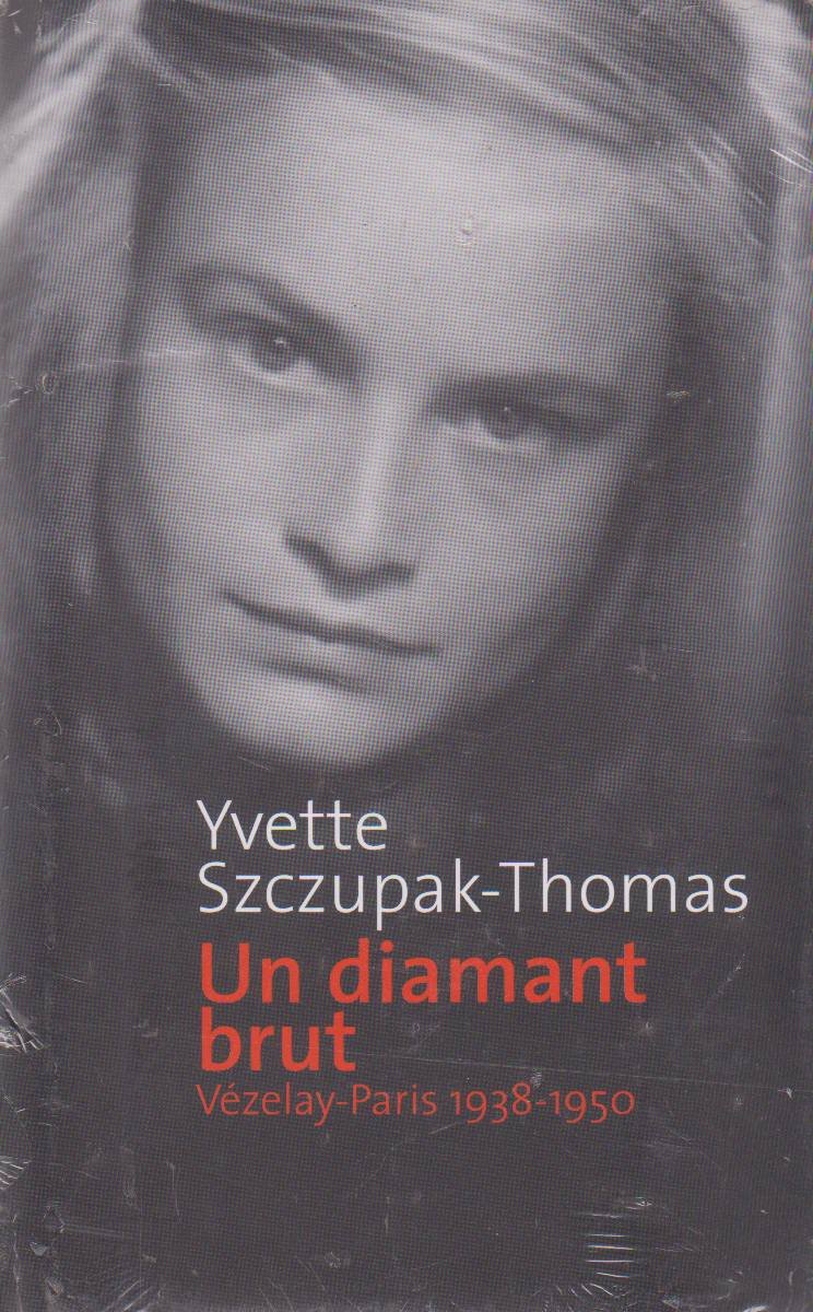 Un diamant brut: Vézelay-Paris 1938-1950 Books