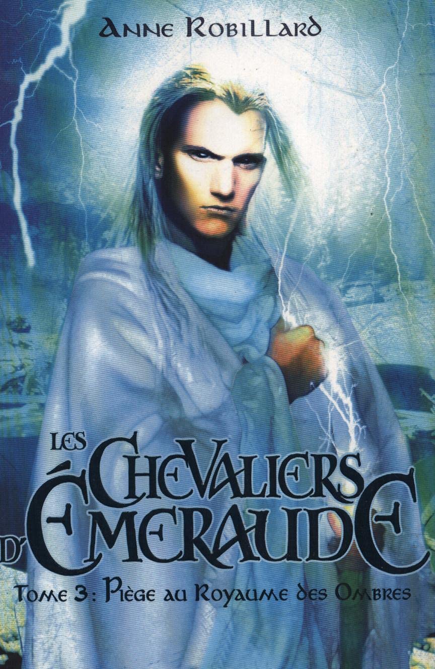 LES CHEVALIERS D'EMERAUDE - TOME 3 - PIEGE AU ROYAUME DES OMBRES Books