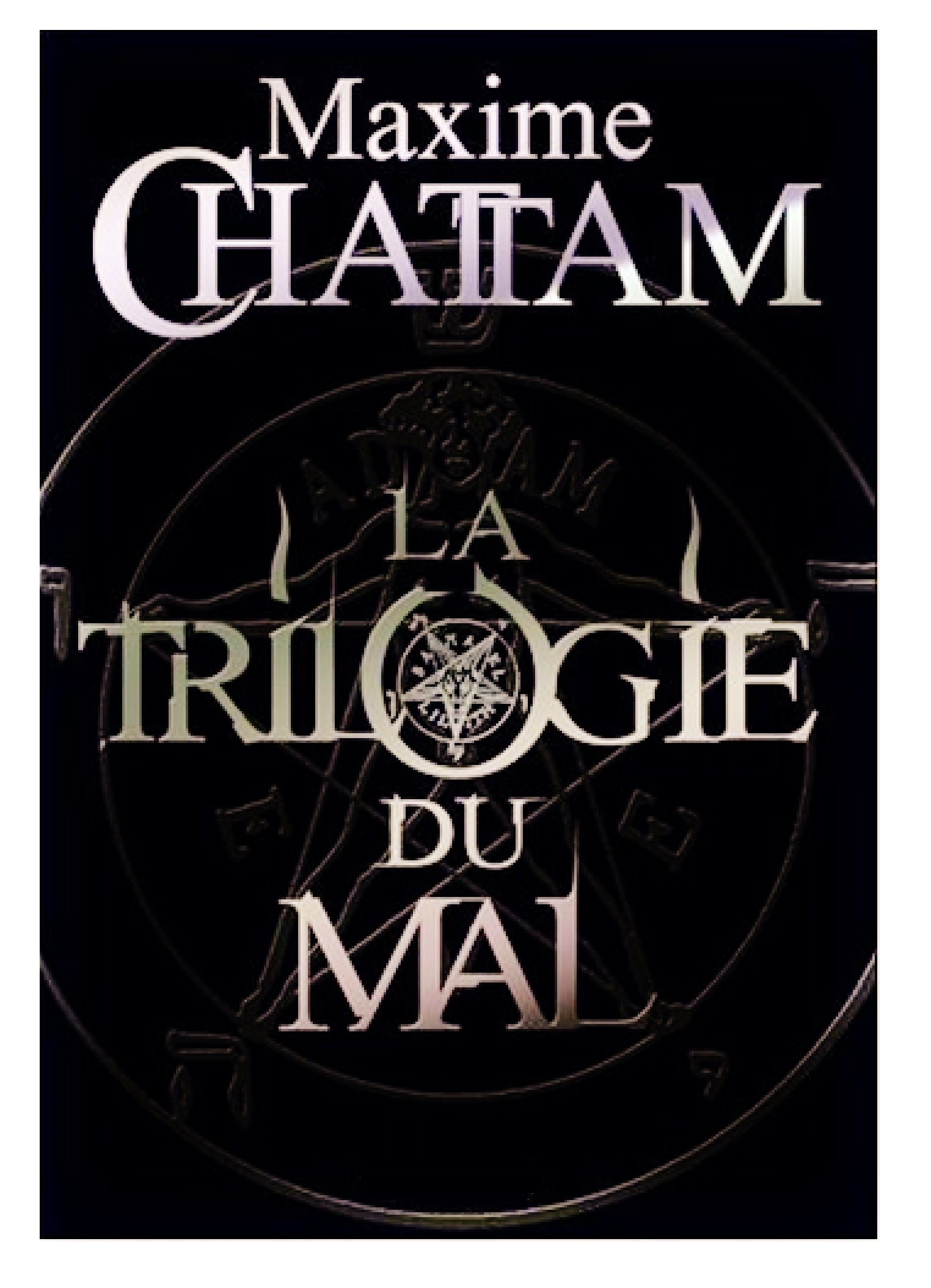 Maxime Chattam La Trilogie du Mal L'Ame du Mal, In Tenebris, Malefices book