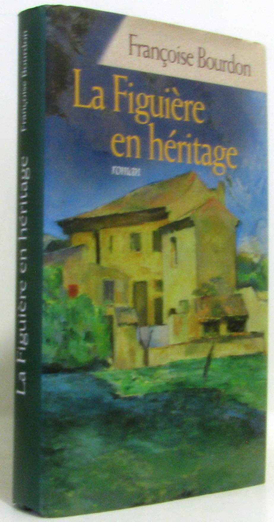 la Figuière en hétitage / roman Books