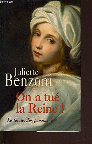 Le Temps des Poisons Tome 1: On a tué la Reine ! book