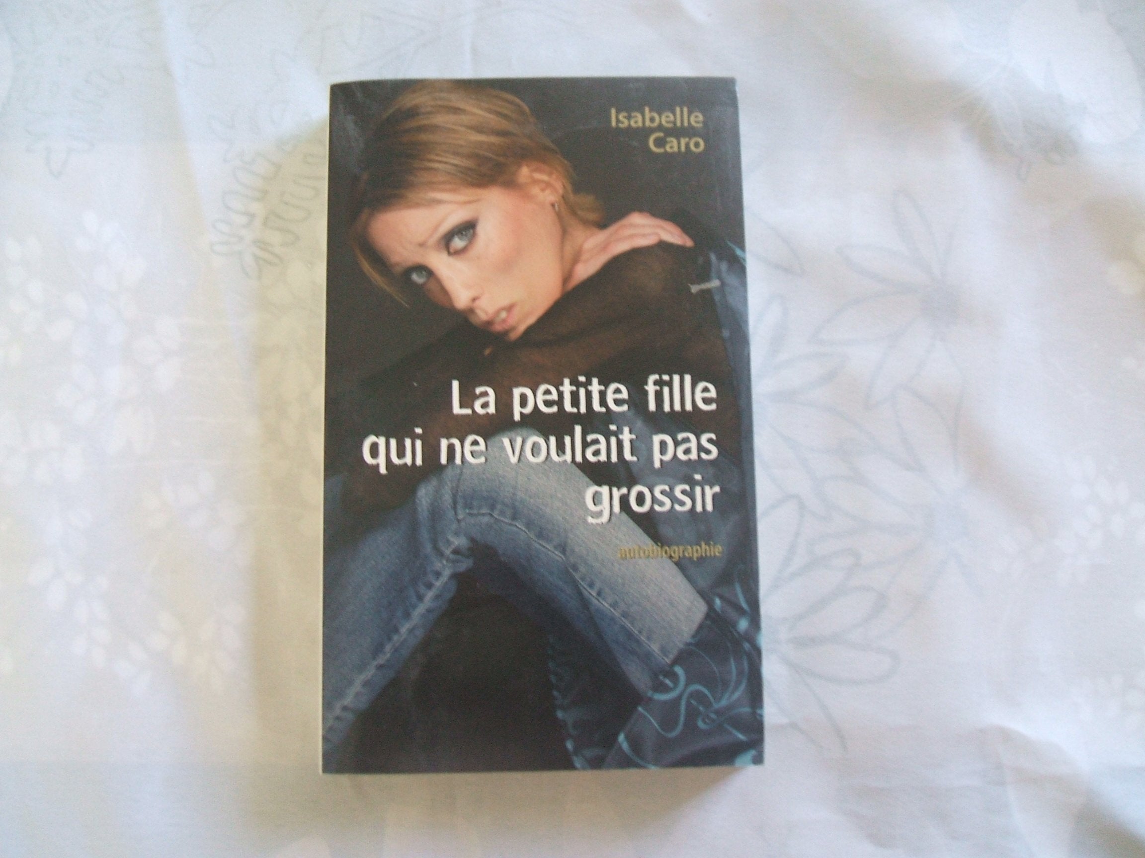 La Petite Fille Qui Ne Voulait Pas Grossir Books
