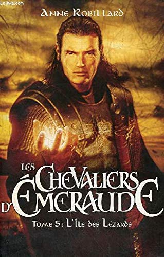 Les Chevaliers d'Emeraude, Tome 5 : L'Île des Lézards book