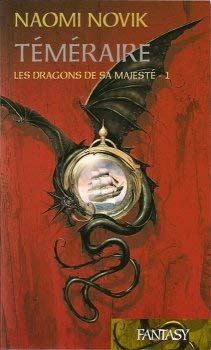 Téméraire Tome 1 - Les dragons de sa majesté book