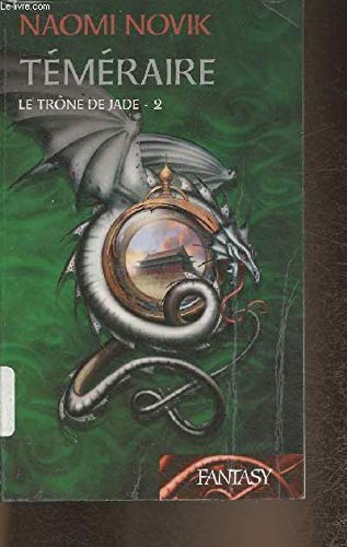 Téméraire. 2. Le trône de jade Books