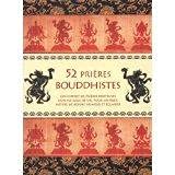 52 PRIÈRES BOUDDHISTES. Pour accéder à la sagesse, la paix et la sérénité book