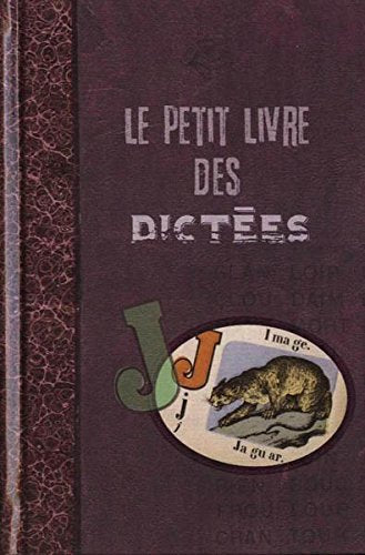 LE PETIT livre DES DICTÉES book