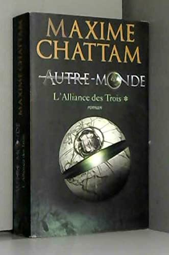 L'Alliance des Trois (Autre-monde tome 1) - Maxime Chattam Books
