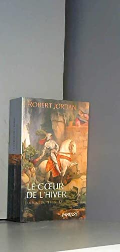 La Roue du Temps, Tome 17 : Le coeur de l'hiver Books