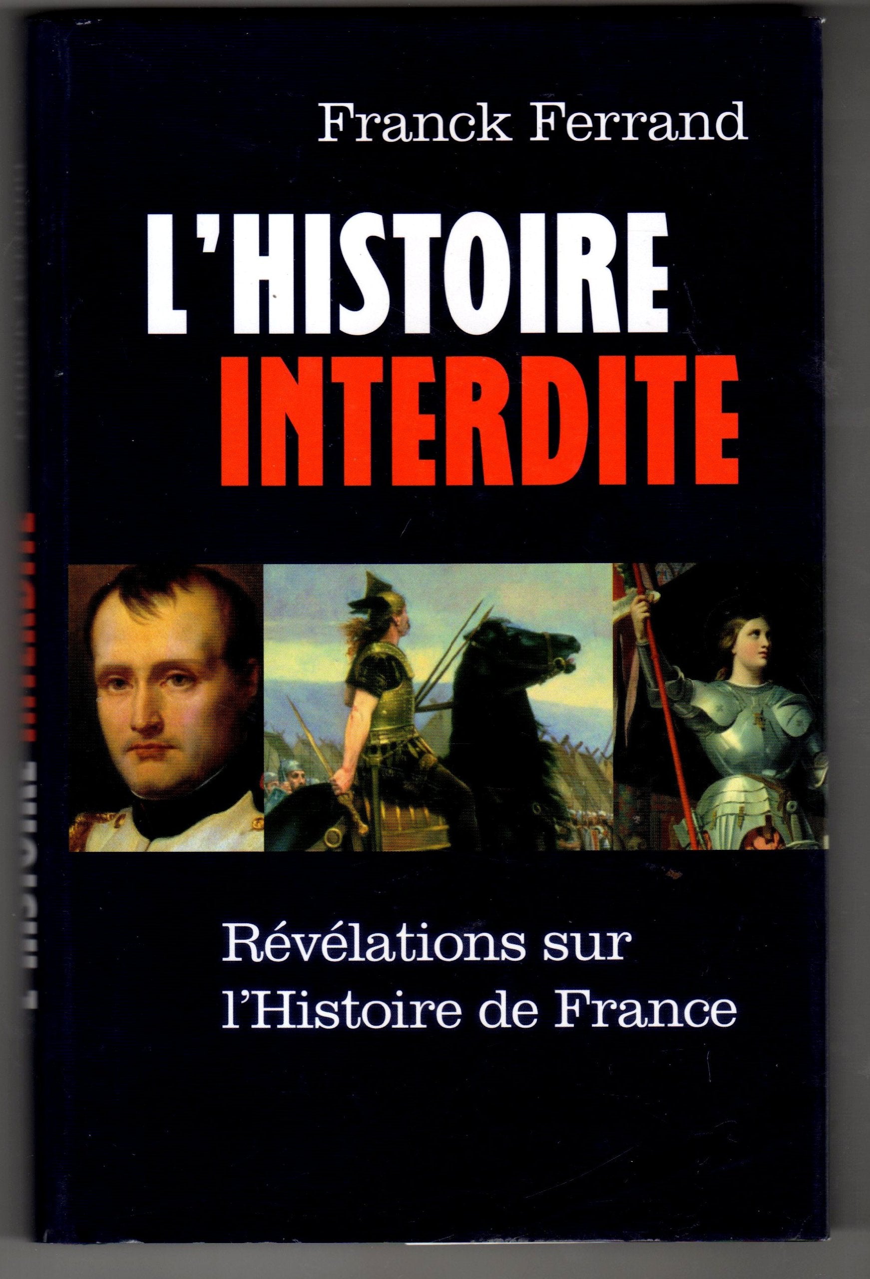 L'Histoire interdite: Revelations sur l'Histoire de France book