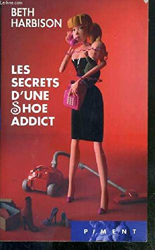 Les Secrets D'une Shoe Addict Books