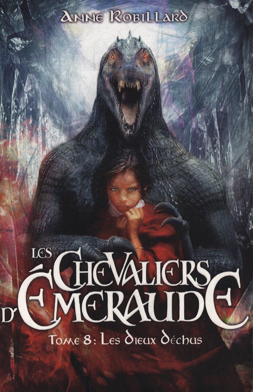 Les Chevaliers d'Emeraude, Tome 8 : Les Dieux Déchus book