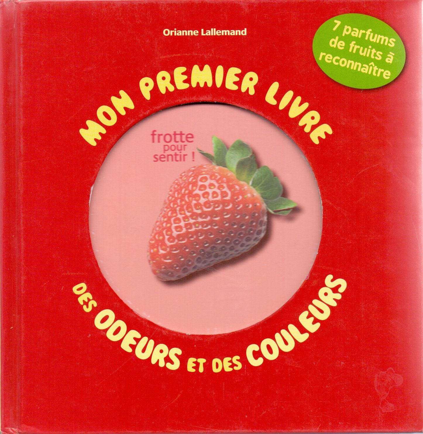 Mon premier livre des odeurs et des couleurs. 7 parfums de fruits à reconnaître Books