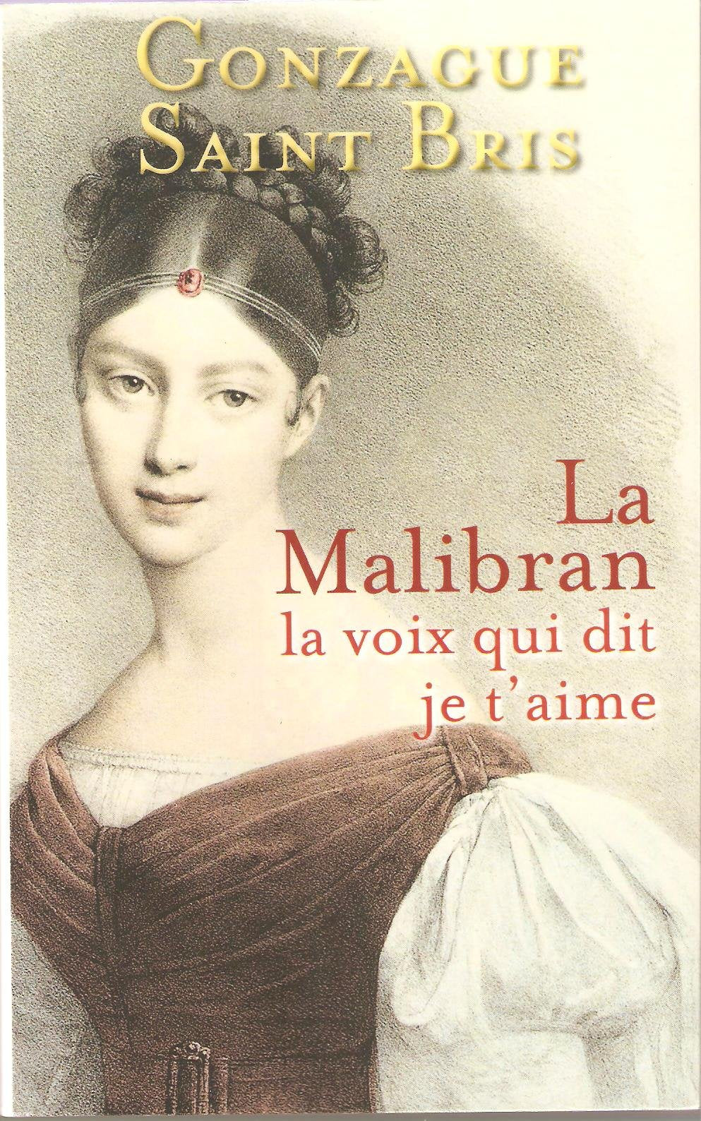 La Malibran : La voix qui dit je t'aime book