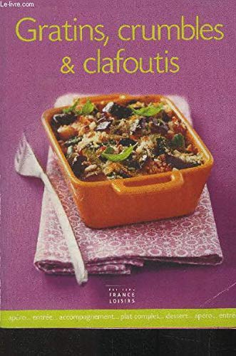 Gratins,crumbles & clafoutis Books