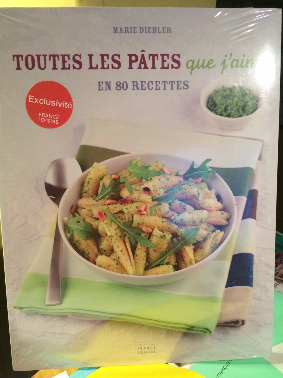 TOUTES LES PÄTES QUE J'AIME book