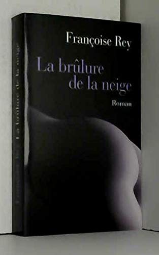 La brulure de la neige Books