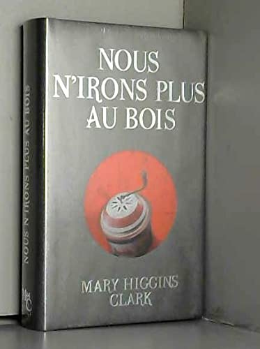 Nous n'irons plus au bois Books