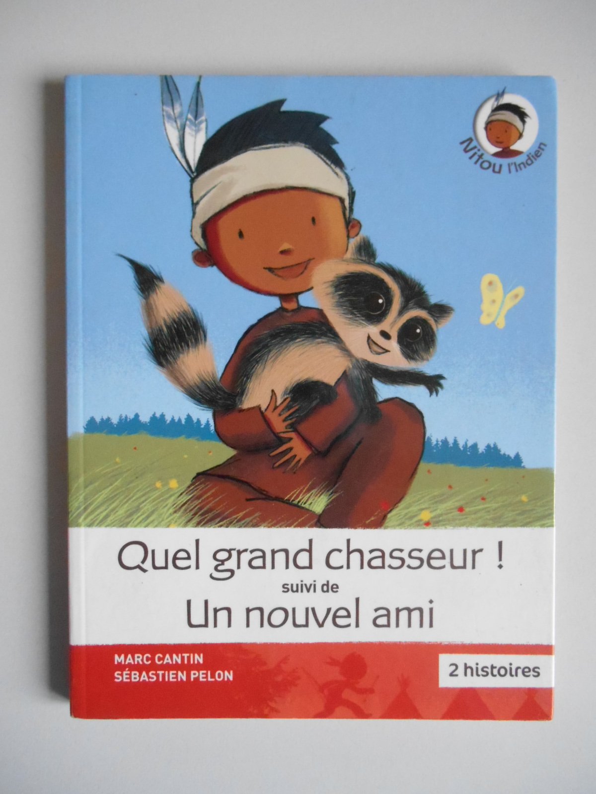 Quel grand chasseur suivi de Un nouvel ami / Cantin, Marc / Réf43519 book