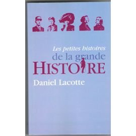 LES PETITES HISTOIRES DE LA GRANDE HISTOIRE Books