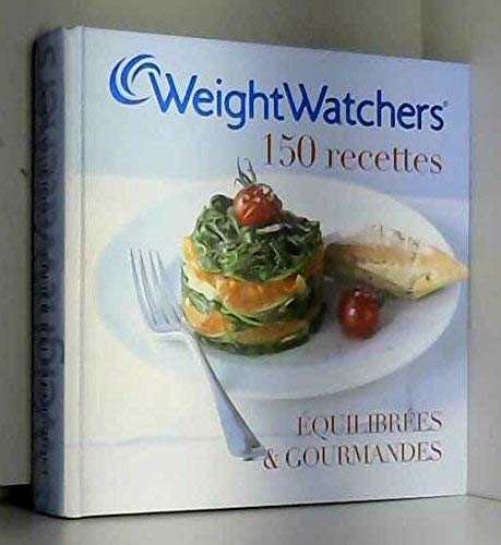 Weight Watchers 150 recettes équilibrées et gourmandes Books