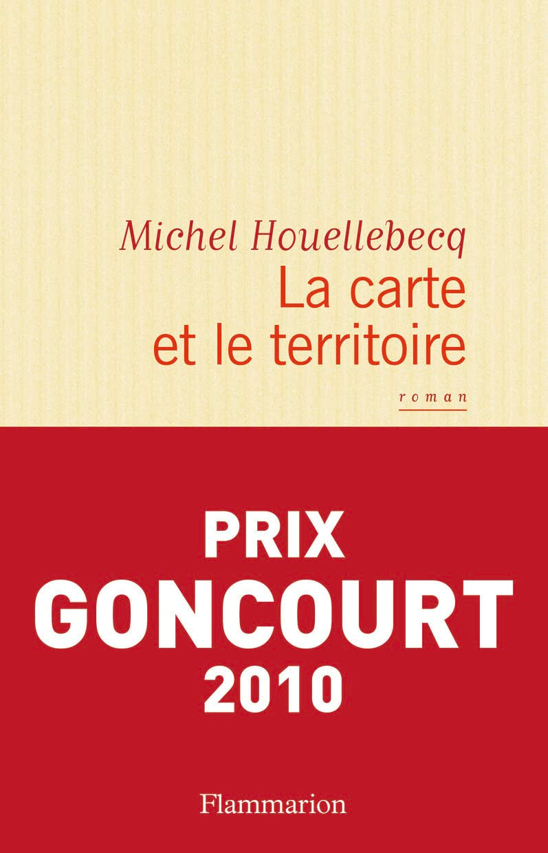 La carte et le territoire: Roman. Ausgezeichnet mit dem Prix Goncourt 2010 Media & Communication