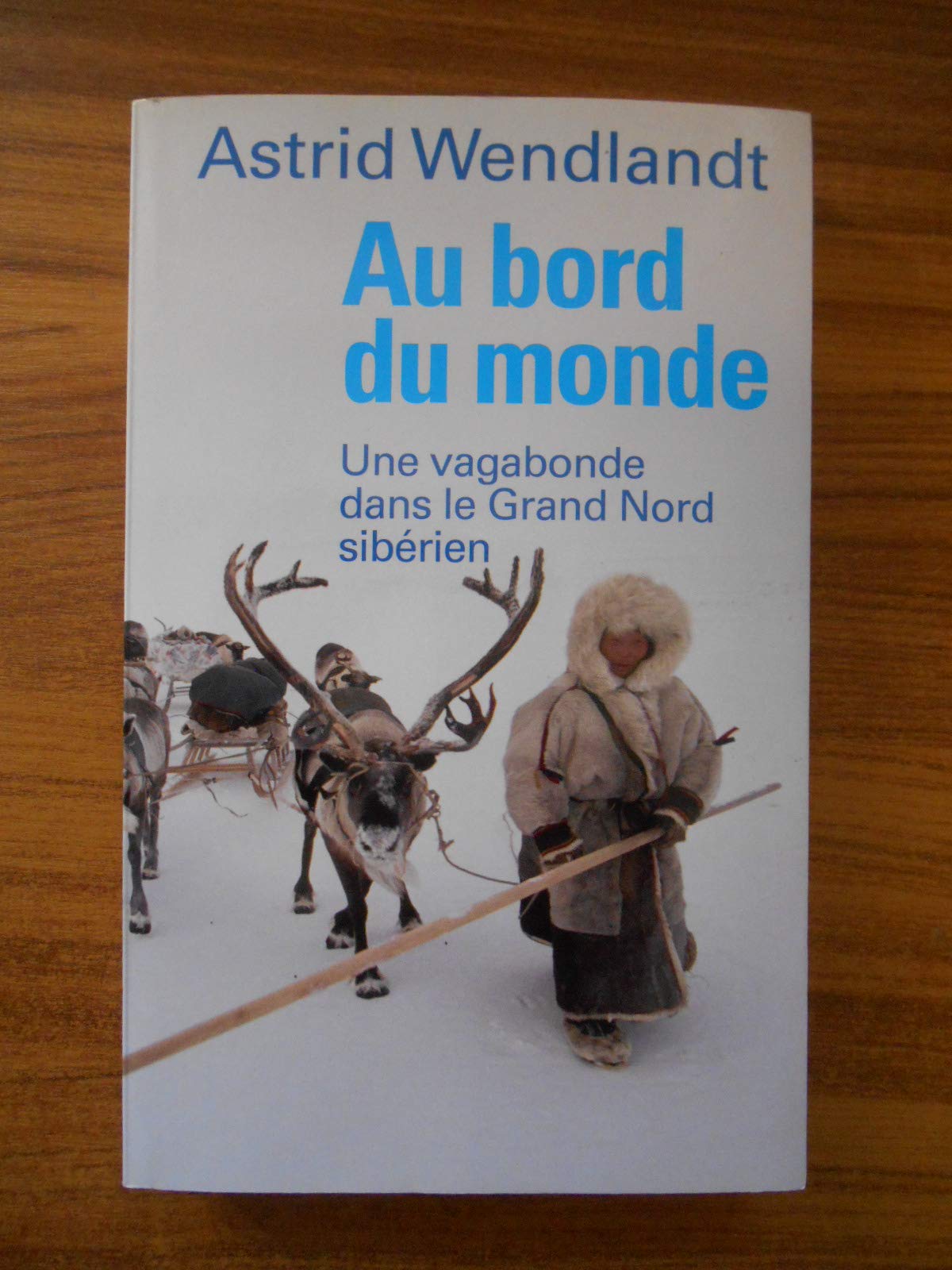 Au bord du monde : une vagabonde dans le Grand Nord sibérien Books